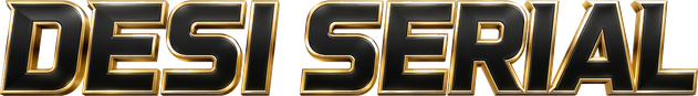 Desi Serial